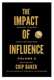 The Impact of Incfluence Vol. 8 by Chip Baker